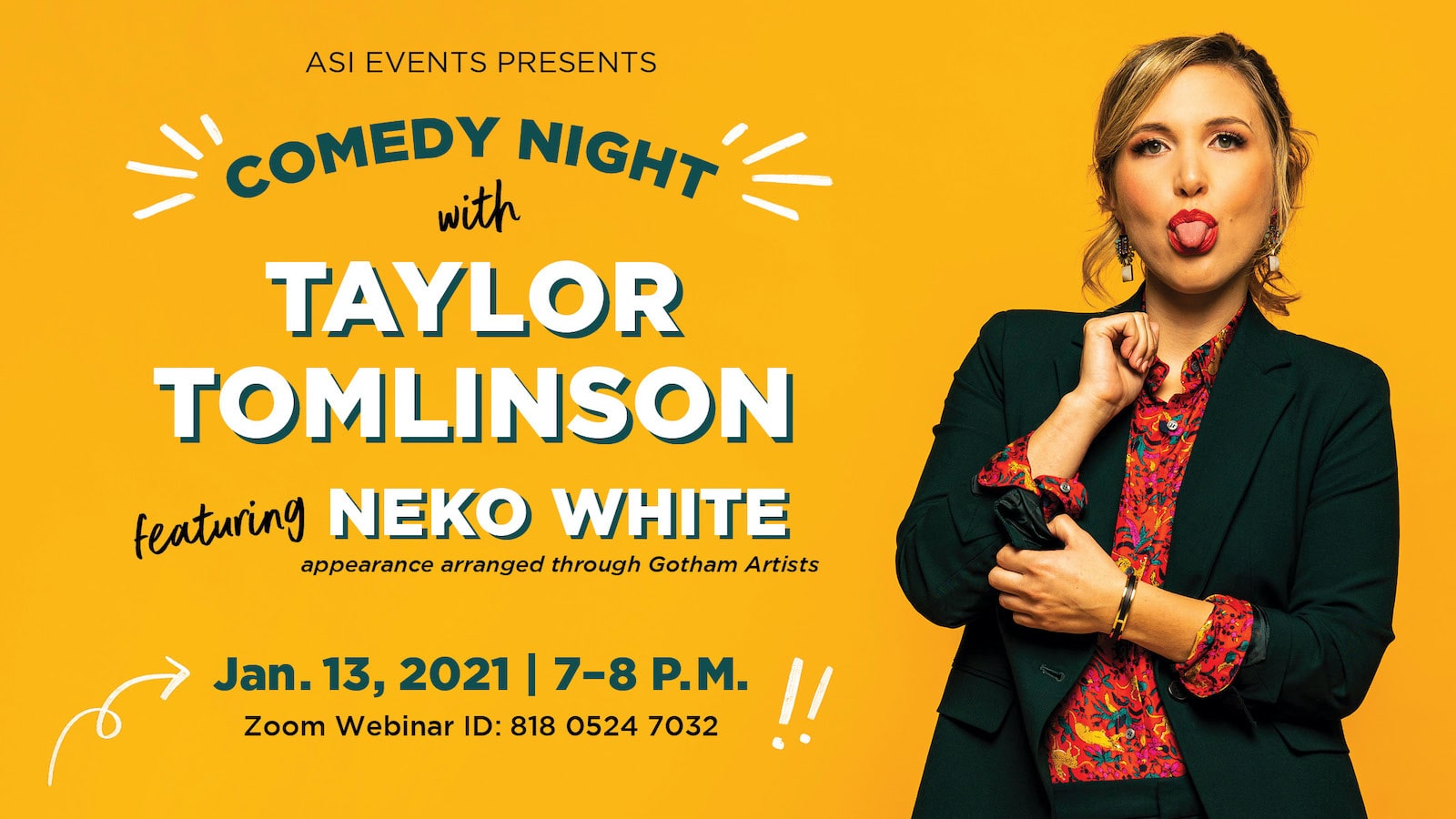 Image of comedian Taylor Tomlinson with her tongue out. The details of the event also appear against a yellow background.